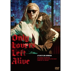 オンリー・ラヴァーズ・レフト・アライヴ〈ＤＶＤ〉
